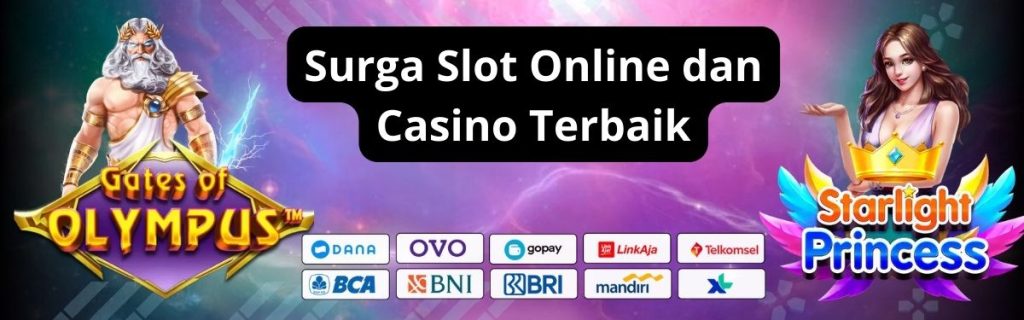 Surga Slot Online dan Casino Terbaik