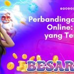 perbandingan slot online_ mana yang terbaik