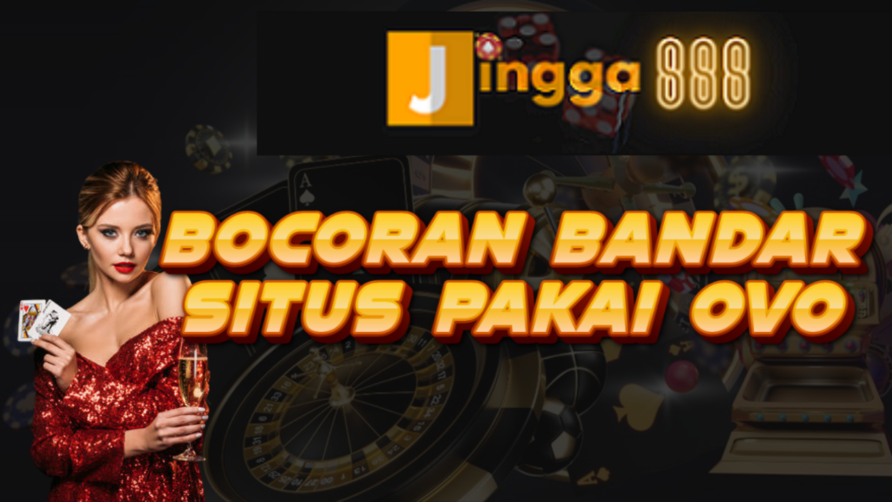 Bocoran Bandar Situs Pakai OVO